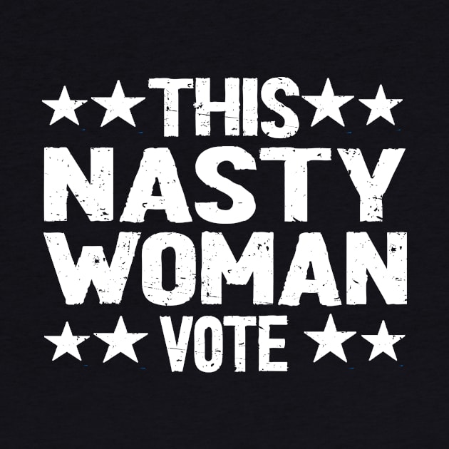 nasty woman vote 2020 by Netcam